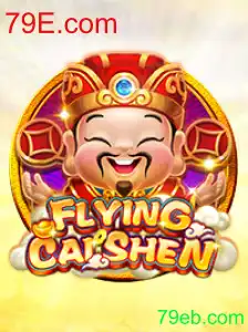 Descubra o Excitante Jogo de Cassino FlyingCaiShen no 79E.com