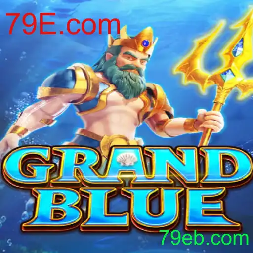 Descubra o Fenômeno do Jogo GRANDBLUE com 79E.com